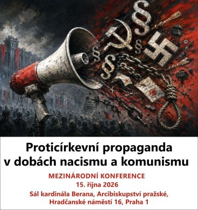 15. 10. / Proticírkevní propaganda v dobách totality (konference)