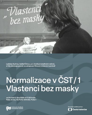 8. 10. / Vlastenci bez masky – Normalizace v ČST (seminář)