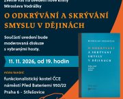 11. 11. / O odkrývání a skrývání smyslu v dějinách (prezentace knihy)